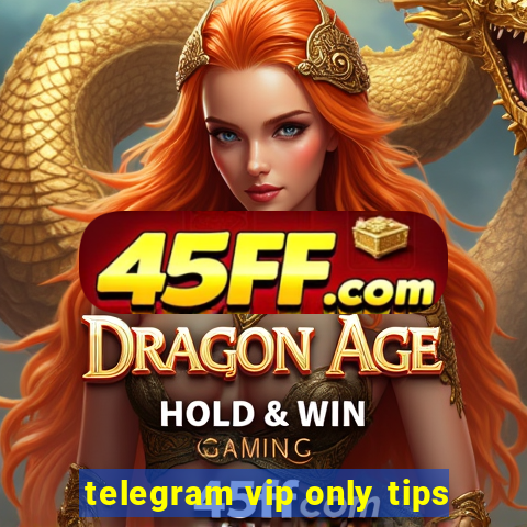 telegram vip only tips